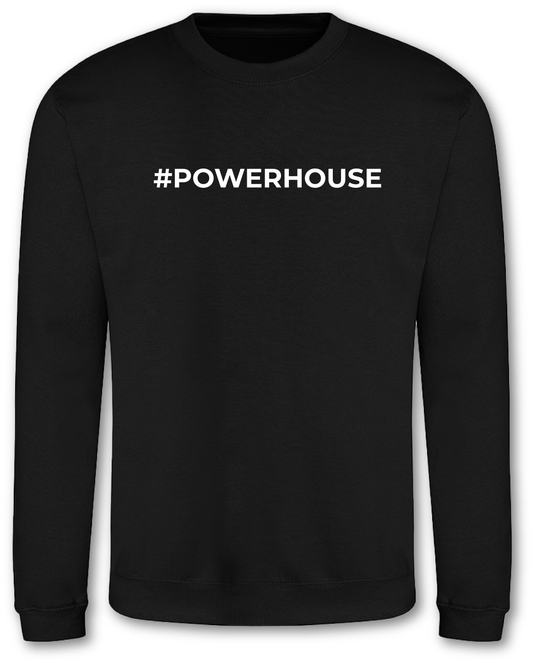 #POWERHOUSE Support Sweatshirt