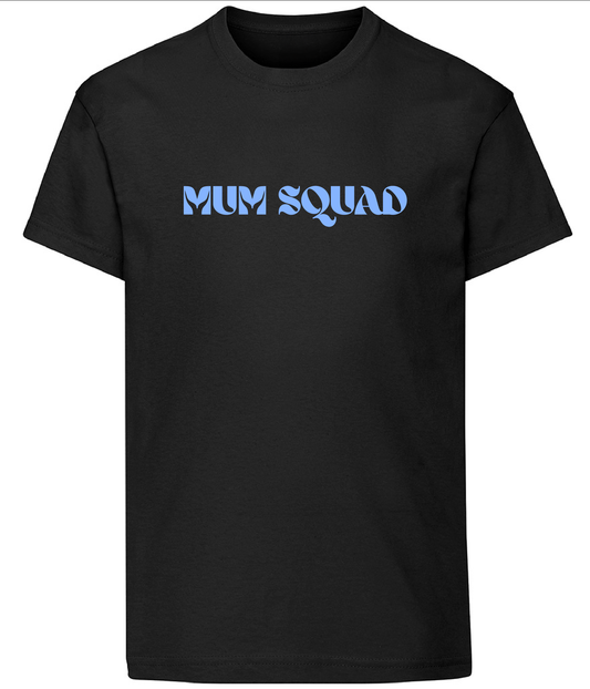 Mum Support Tee LIMITED EDITION